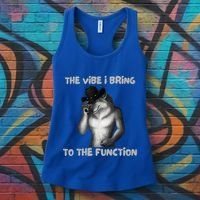 The Vibe I Bring To The Function Funny Wolf Meme Women's Tank Top thumb 3