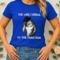 The Vibe I Bring To The Function Funny Wolf Meme Women's T-Shirt thumb 2
