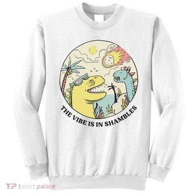 The Vibe Is In Shambles Sweatshirt