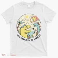 The Vibe Is In Shambles T-Shirt thumb 0