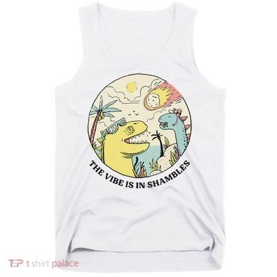 The Vibe Is In Shambles Tank Top