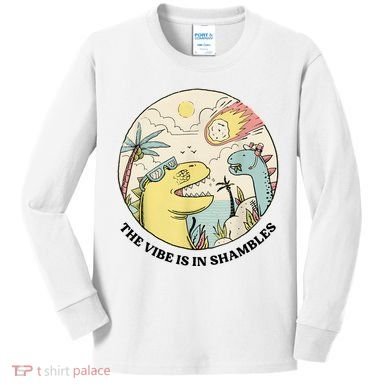 The Vibe Is In Shambles Kids Long Sleeve Shirt