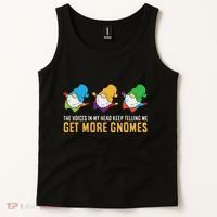 The Voices In My Head Keep Telling Me Get More Gnomes Tank Top thumb 2