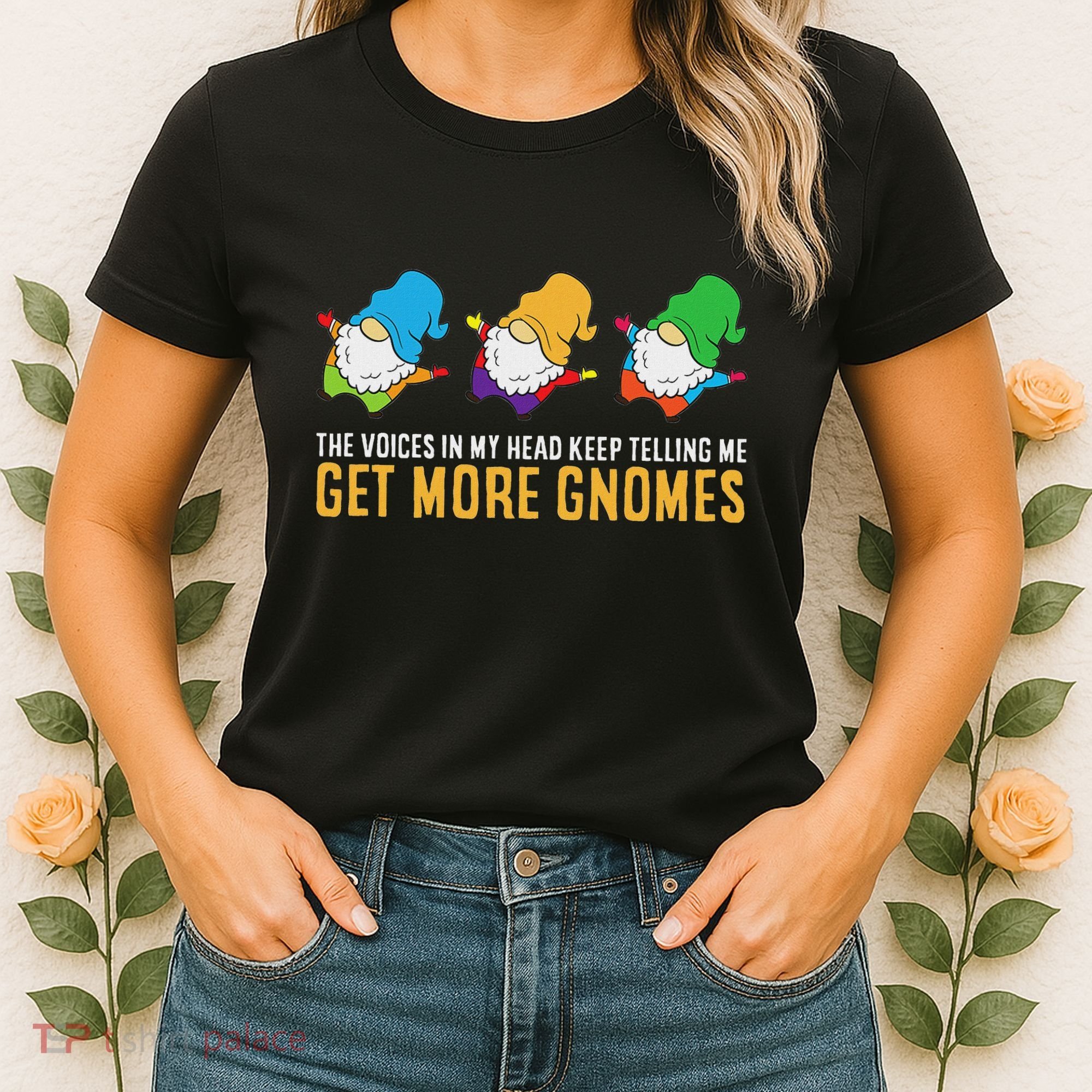The Voices In My Head Keep Telling Me Get More Gnomes Women's T-Shirt