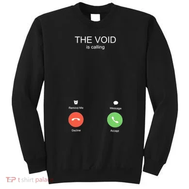 The Void Is Calling Sweatshirt
