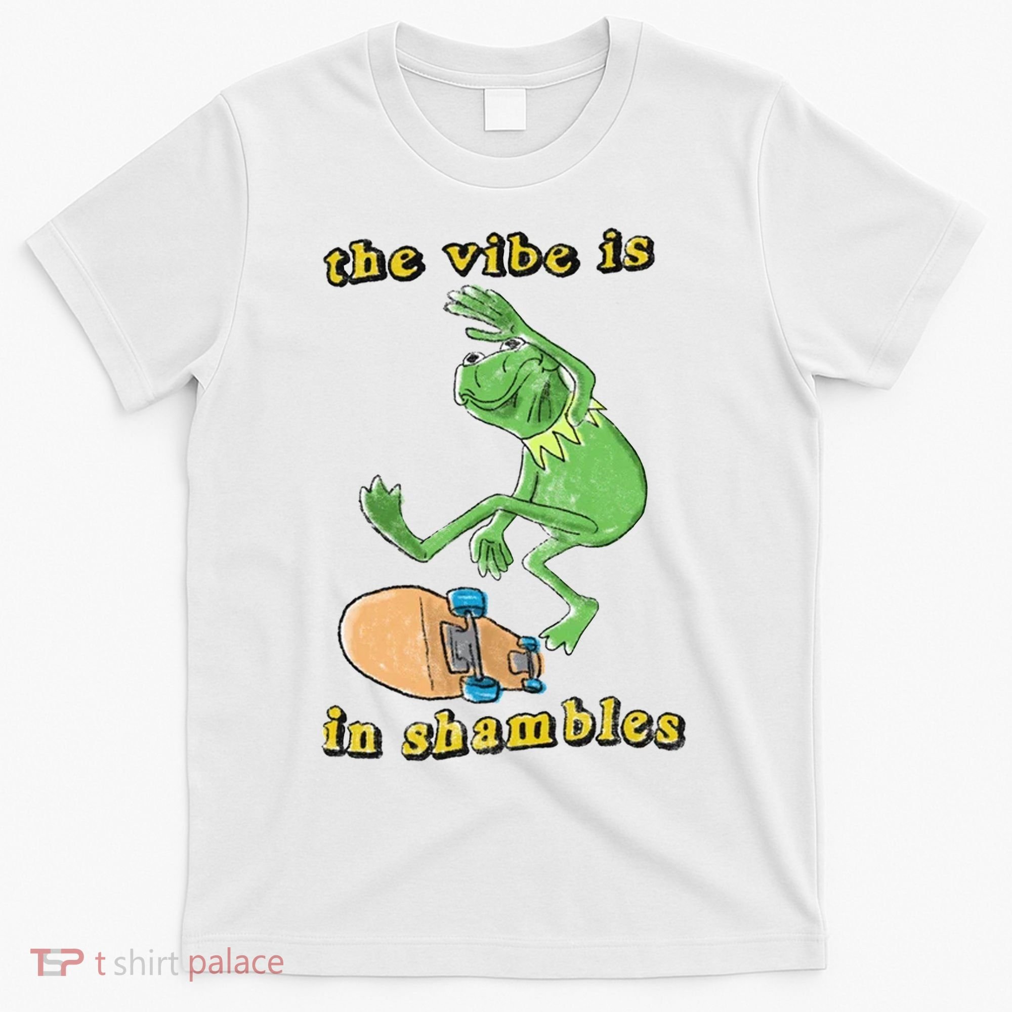 The Vibe Is In Shambles T-Shirt