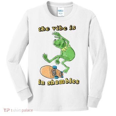 The Vibe Is In Shambles Kids Long Sleeve Shirt