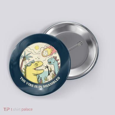 The Vibe Is In Shambles Button