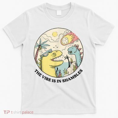 The Vibe Is In Shambles T-Shirt