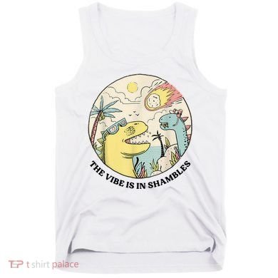 The Vibe Is In Shambles Tank Top
