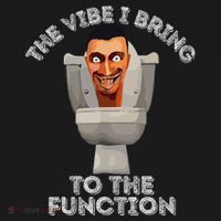 The Vibe I Bring To The Function Meme Skibid.I Toilet Meme Apron thumb 3
