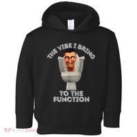 The Vibe I Bring To The Function Meme Skibid.I Toilet Meme Toddler Hoodie thumb 0