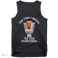 The Vibe I Bring To The Function Meme Skibid.I Toilet Meme Tank Top thumb 0