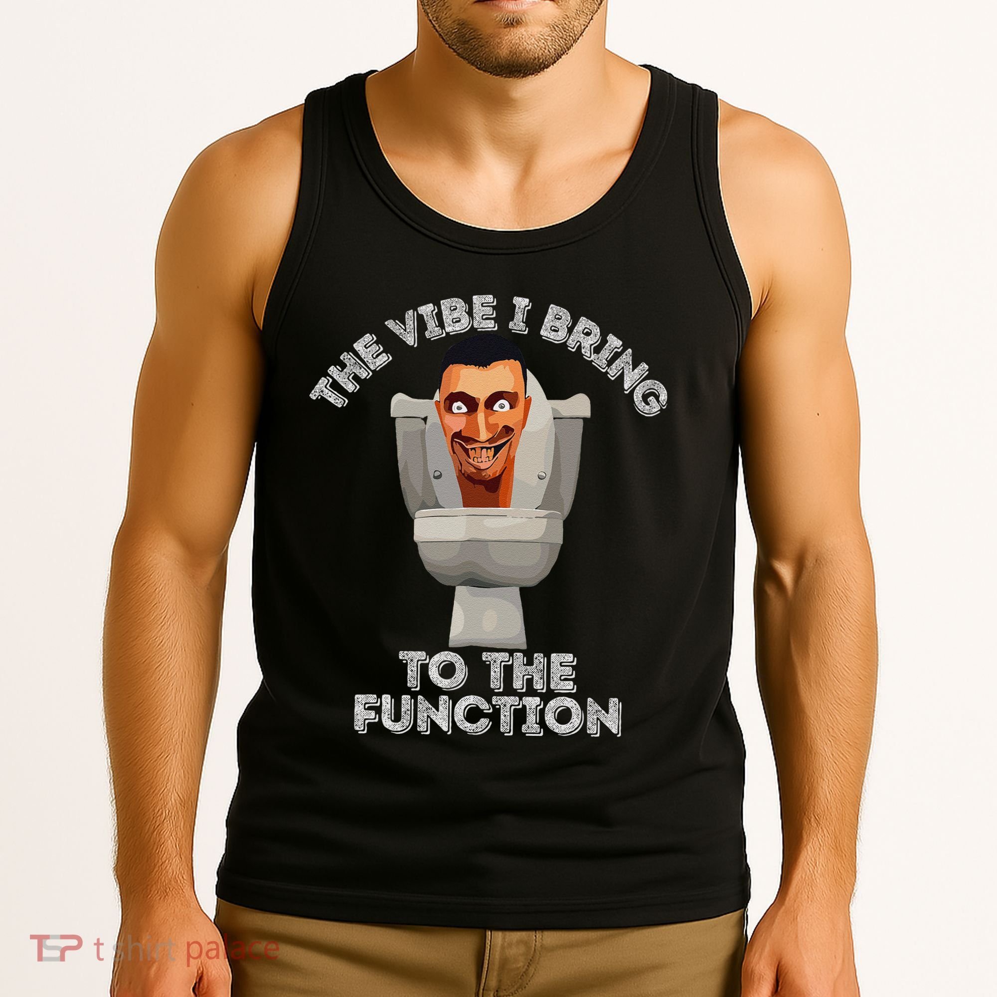 The Vibe I Bring To The Function Meme Skibid.I Toilet Meme Tank Top