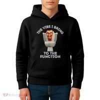 The Vibe I Bring To The Function Meme Skibid.I Toilet Meme Kids Hoodie thumb 4