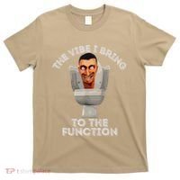 The Vibe I Bring To The Function Meme Skibid.I Toilet Meme T-Shirt thumb 0