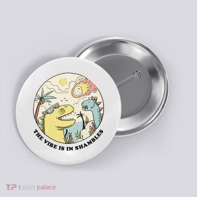 The Vibe Is In Shambles Button
