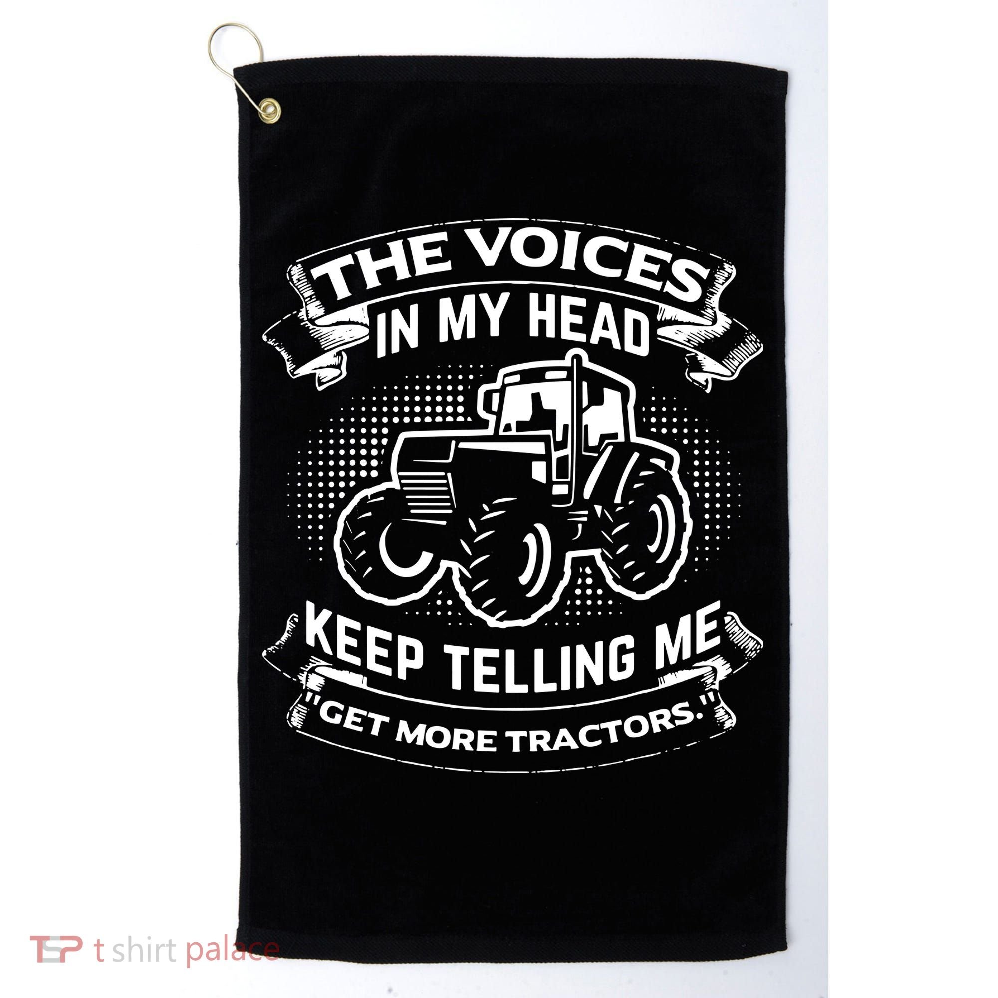 The Voices In My Head Keep Telling Me Tractors Farmer Golf Towel