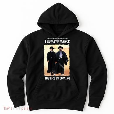 Trump Vance Justice Is Coming Hoodie