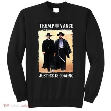 Trump Vance Justice Is Coming Sweatshirt
