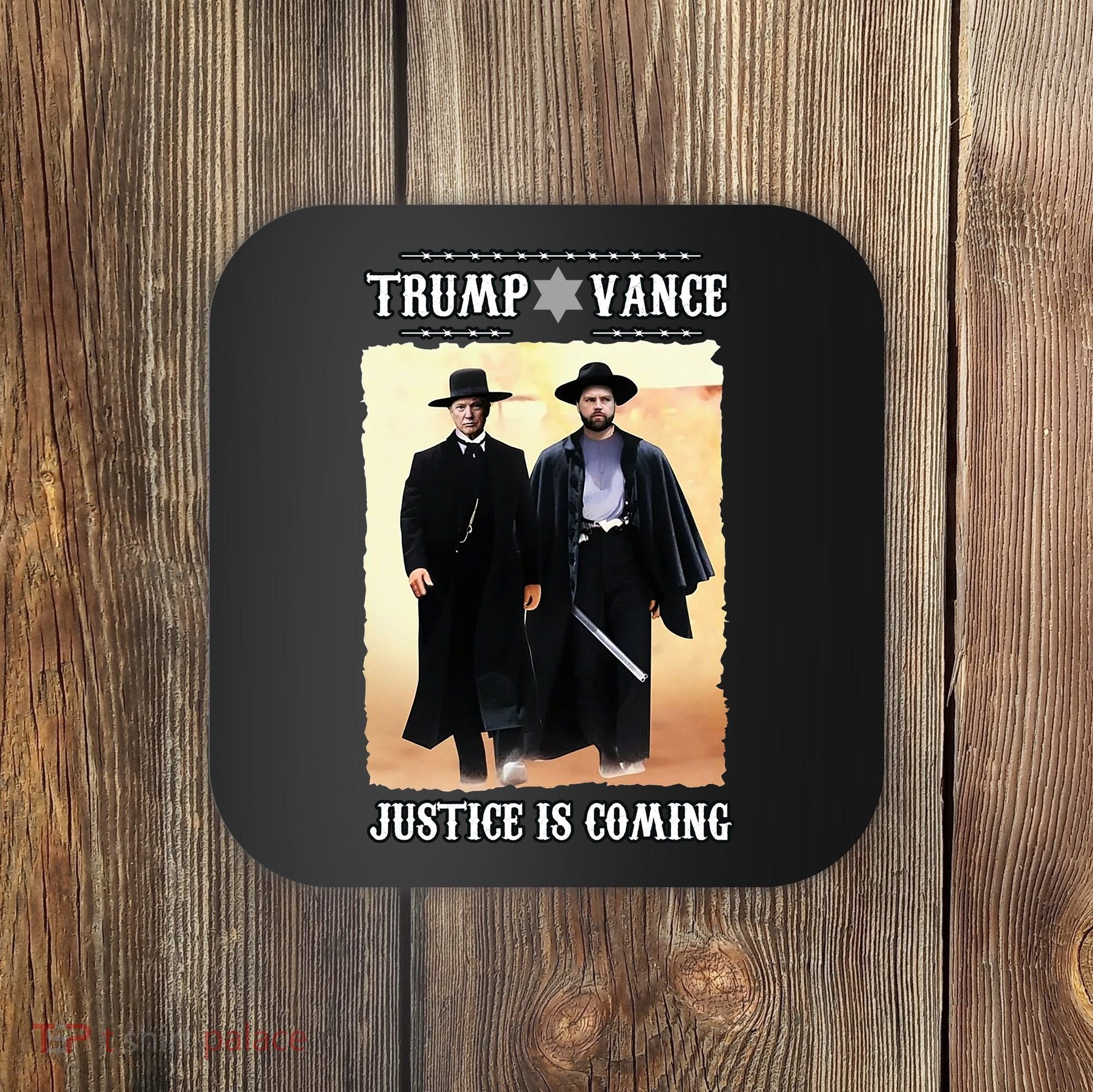 Trump Vance Justice Is Coming Coaster