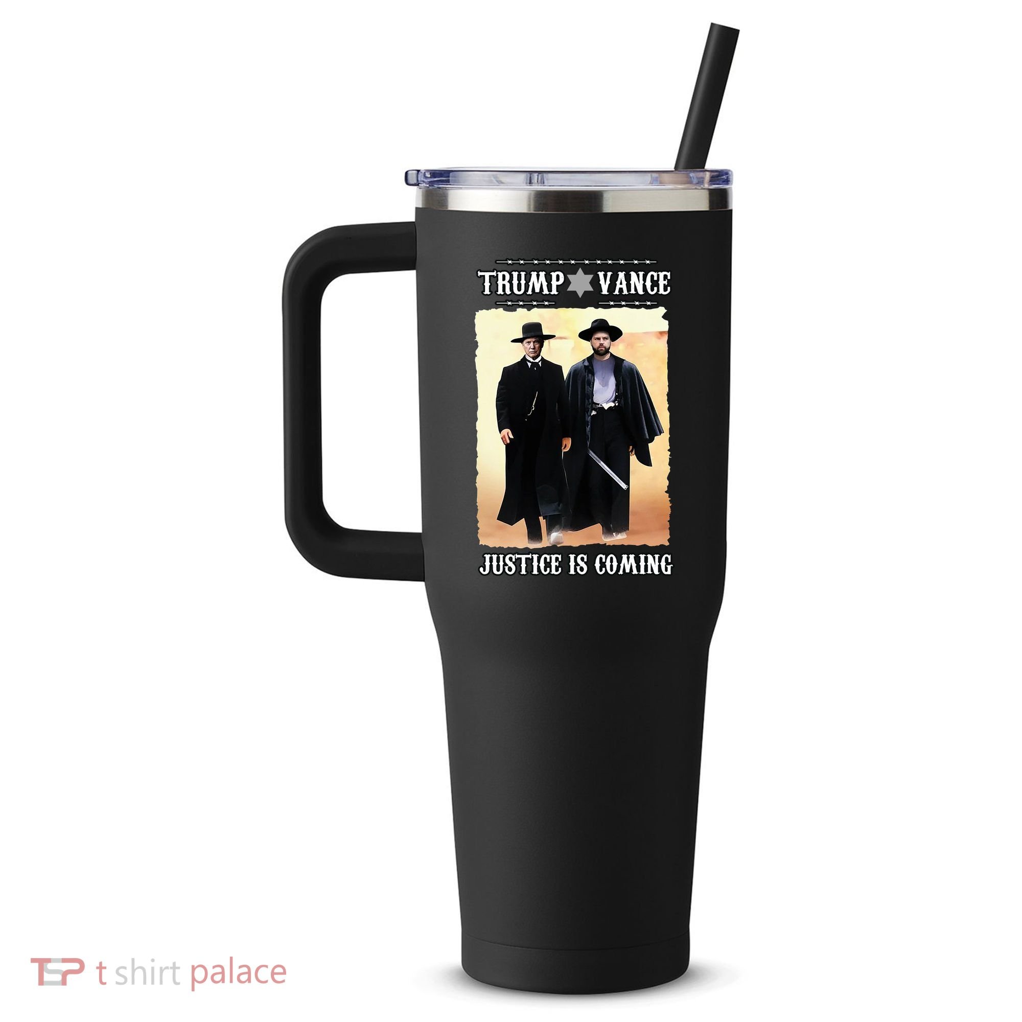 Trump Vance Justice Is Coming 40oz Vacuum Insulated Stainless Steel Travel Tumbler