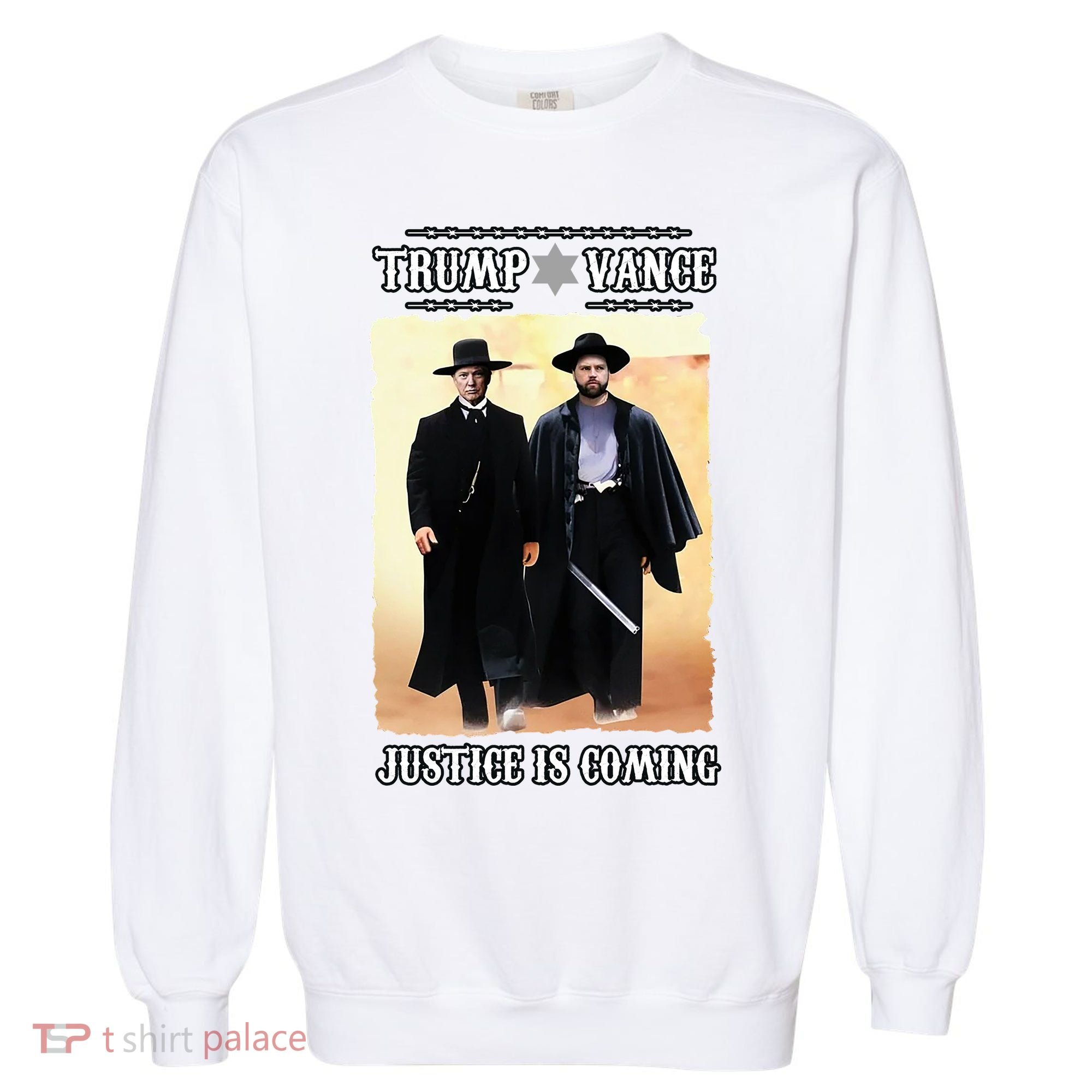 Trump Vance Justice Is Coming Garment-Dyed Sweatshirt