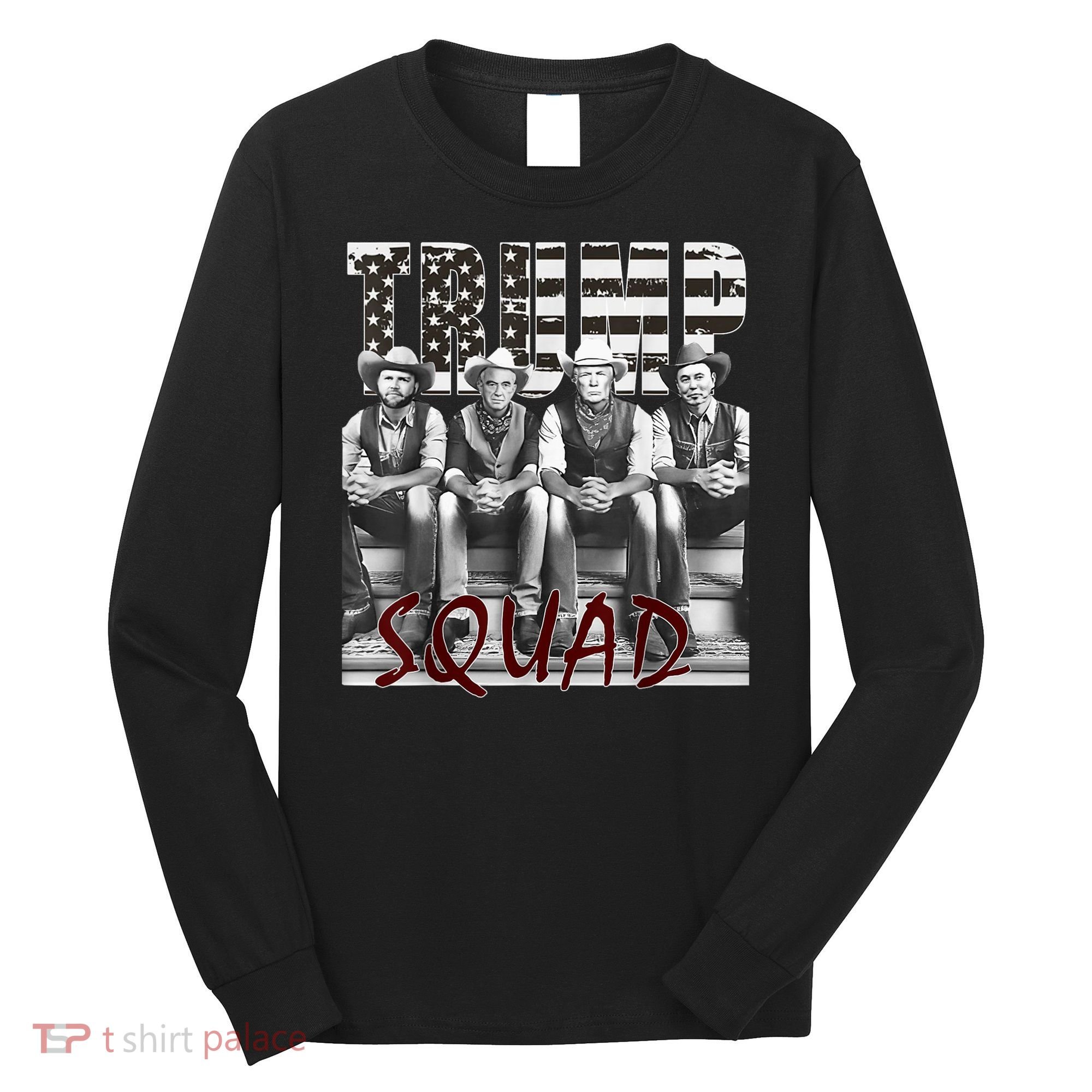 Trump Vance Kennedy Elon Squad Long Sleeve Shirt