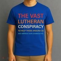 The Vast Lutheran Conspiracy To Help Those Around Us T-Shirt thumb 3