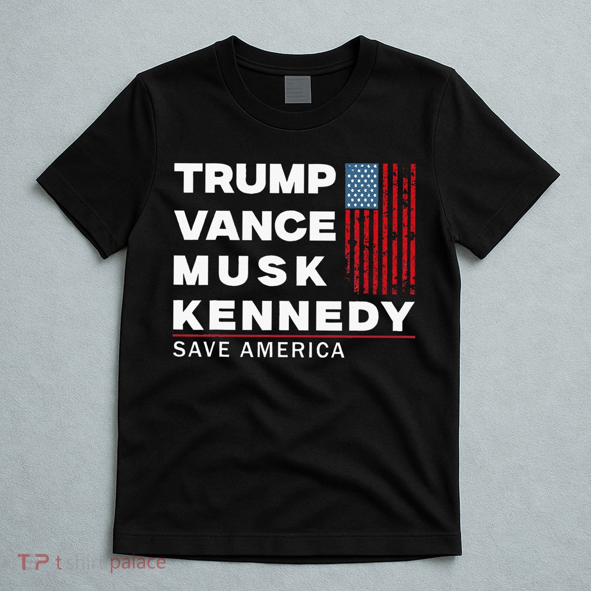 Trump Vance Musk Kennedy Save America 2024 T-Shirt