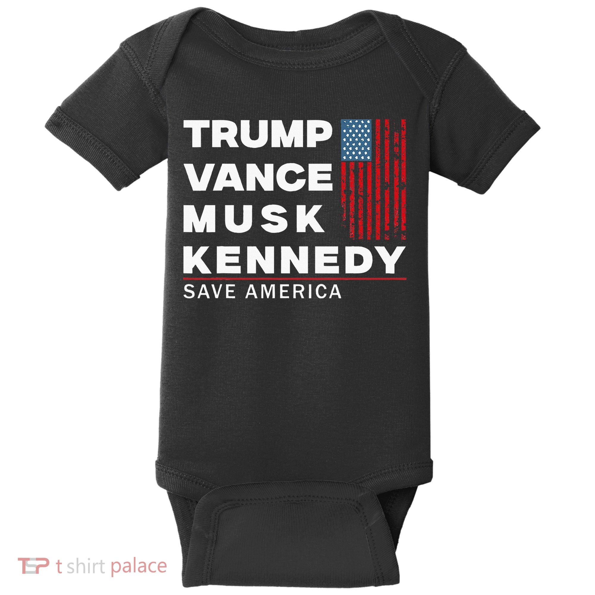 Trump Vance Musk Kennedy Save America 2024 Baby Bodysuit