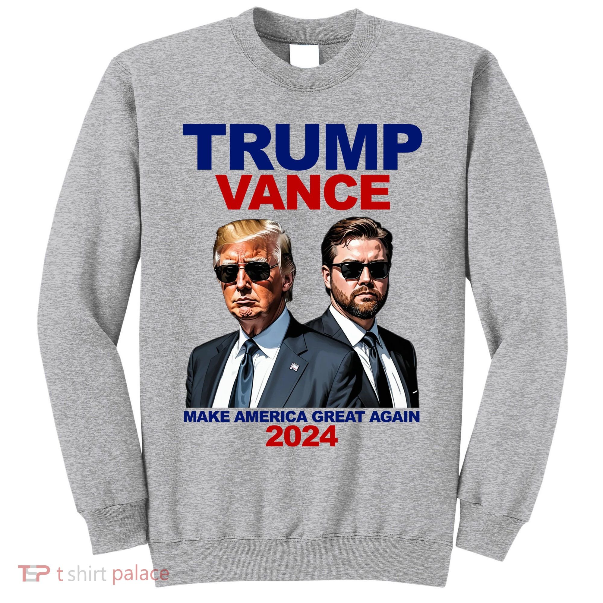 Trump Vance Make America Great Again 2024 Republican Tall Sweatshirt