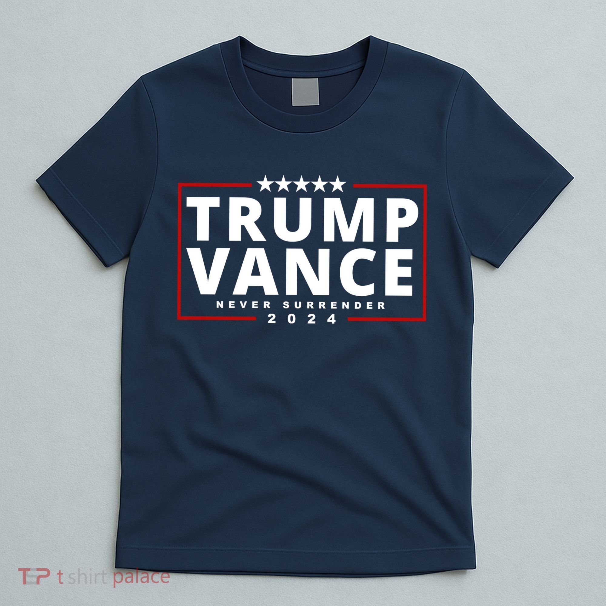 Trump Vance Never Surrender 2024 Politcal T-Shirt