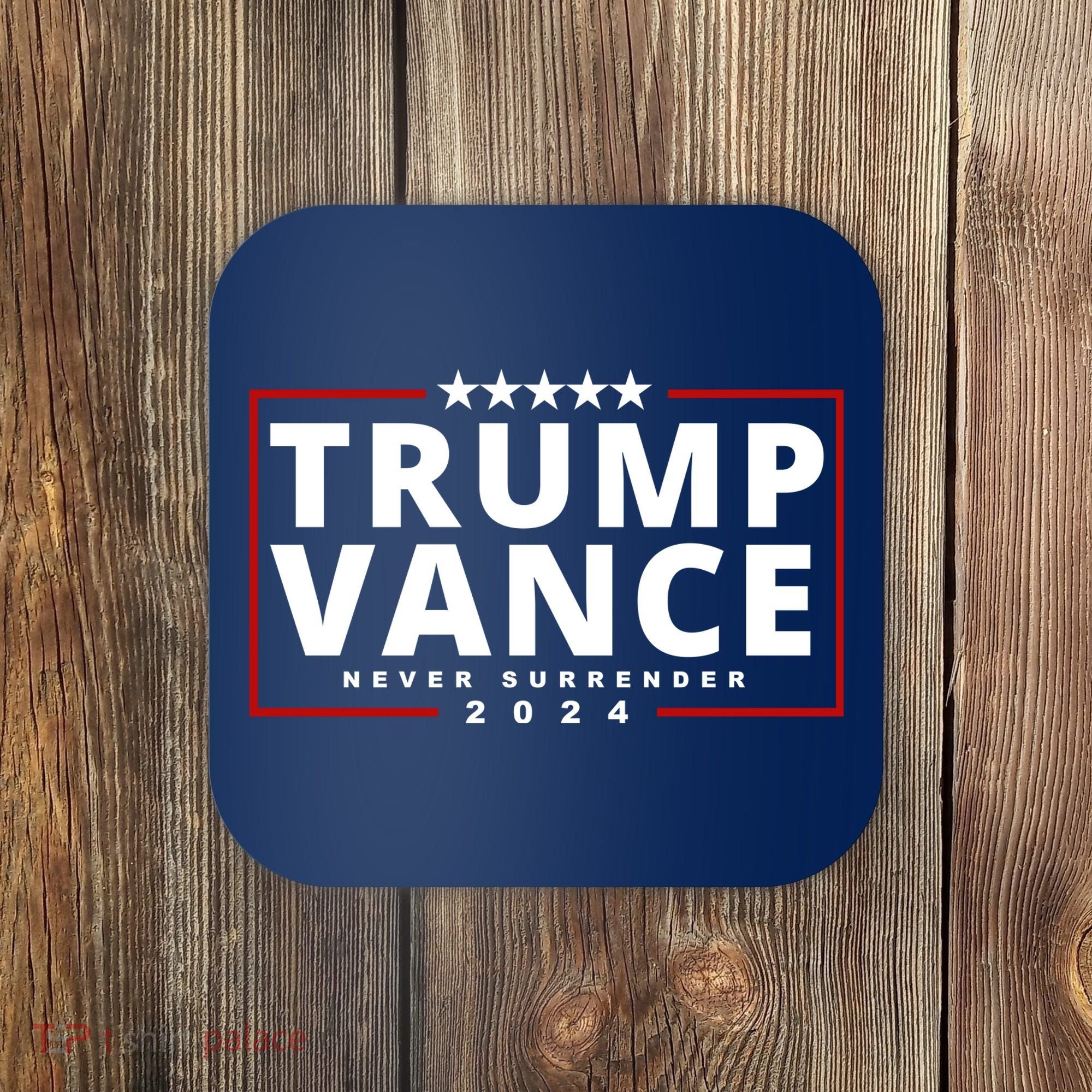 Trump Vance Never Surrender 2024 Politcal Coaster