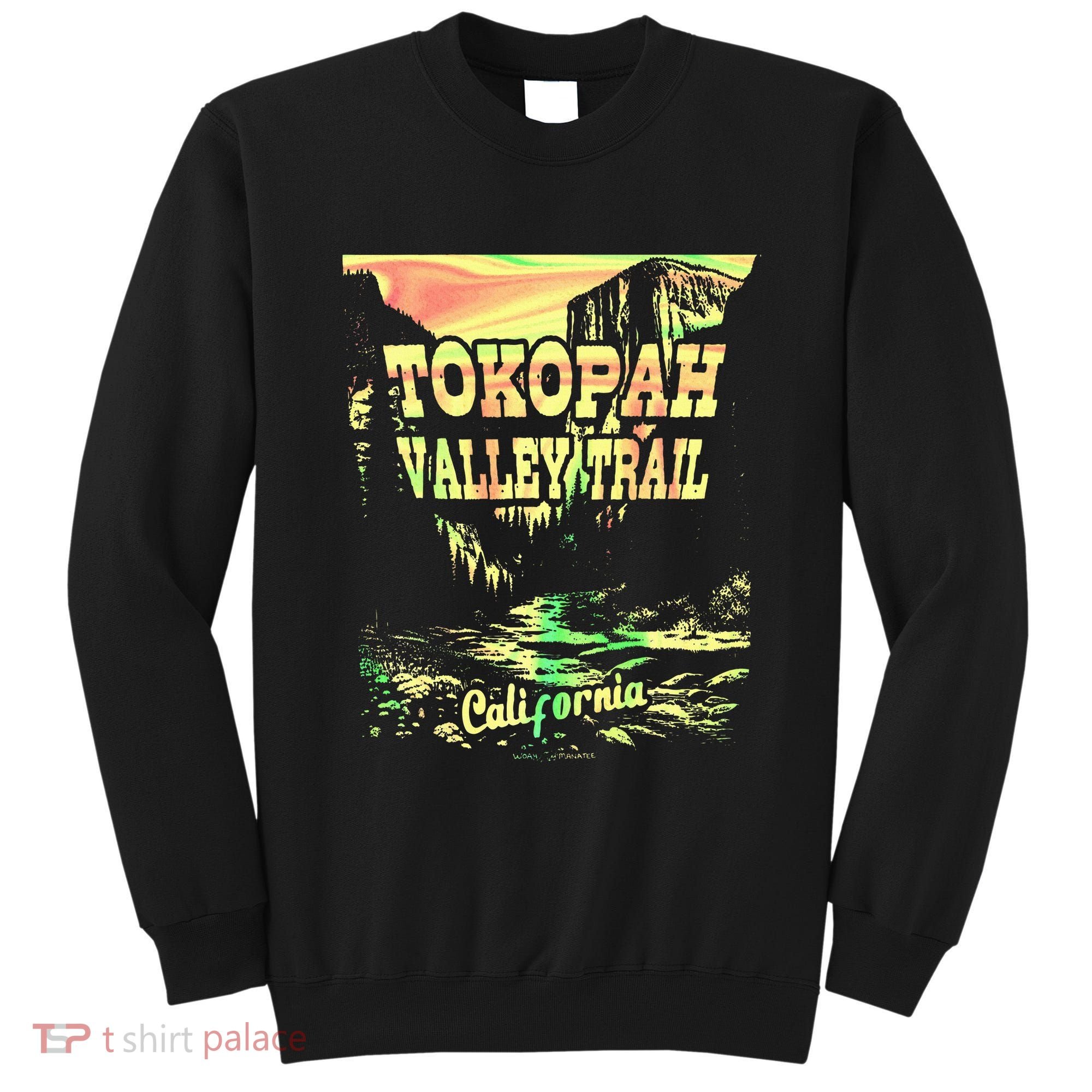 Tokopah Valley Trail California Sweatshirt