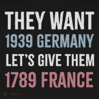 They Want 1939 Germany LetS Give Them 1789 France Women's Tank Top thumb 5