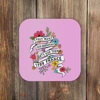 They Want 1939 Germany Lets Give Them 1789 France Coaster thumb 0