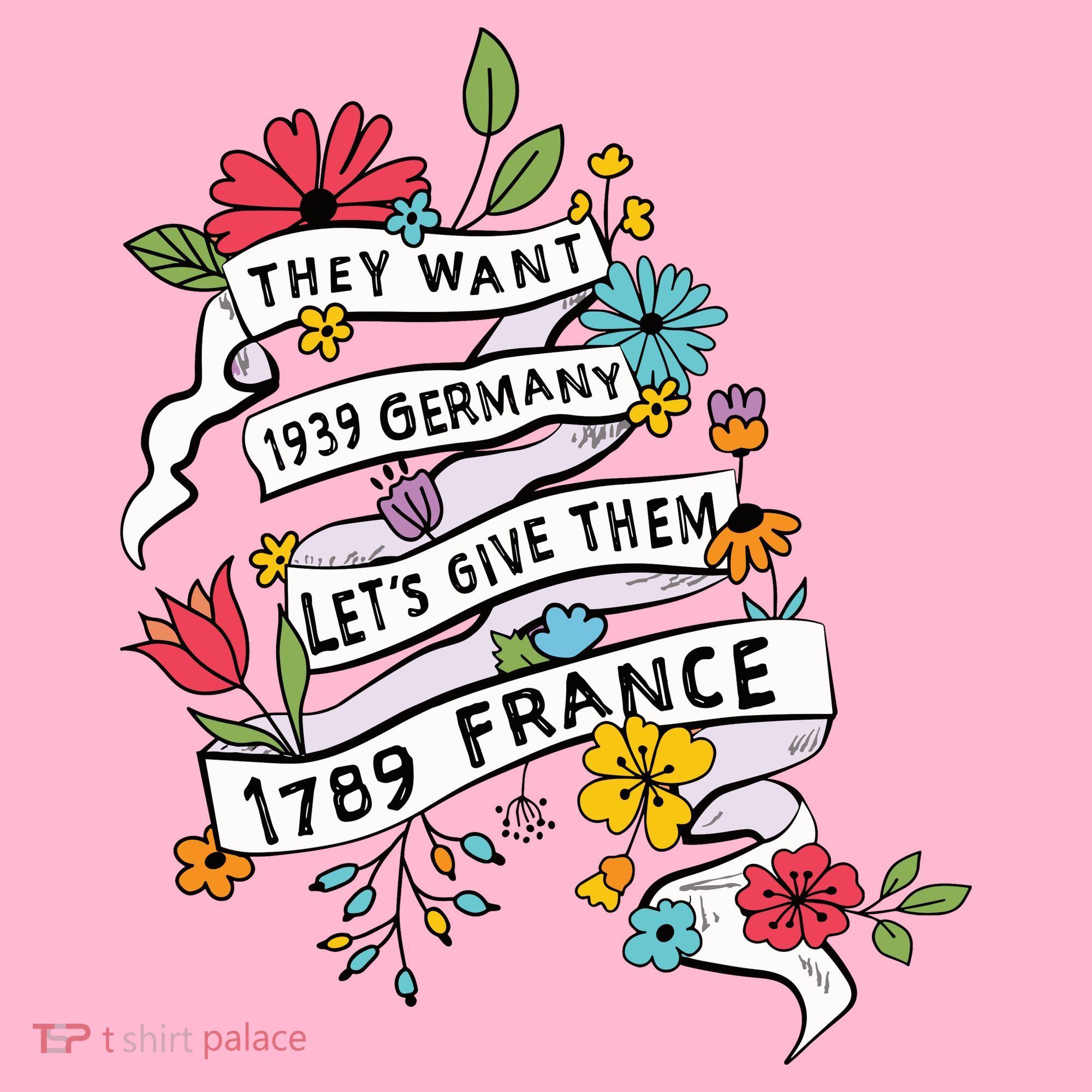 They Want 1939 Germany Lets Give Them 1789 France Coaster