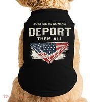 Trump Won 2024 Justice Is Coming Deport Them All Wall Doggie Tank thumb 0