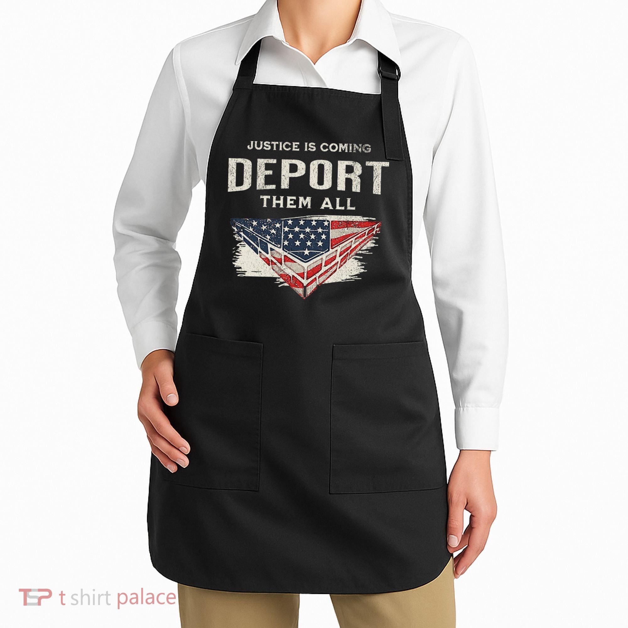 Trump Won 2024 Justice Is Coming Deport Them All Wall Apron