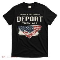 Trump Won 2024 Justice Is Coming Deport Them All Wall T-Shirt thumb 0