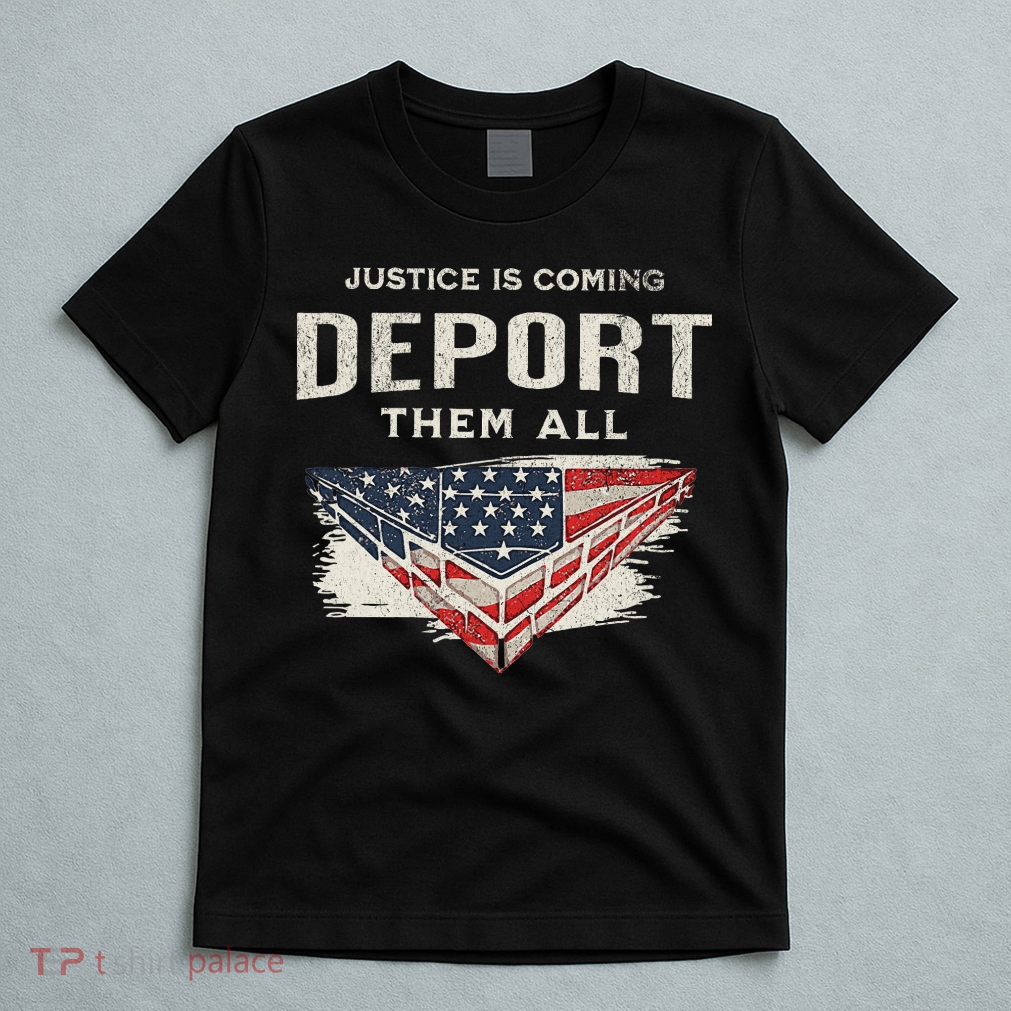 Trump Won 2024 Justice Is Coming Deport Them All Wall T-Shirt