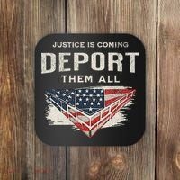 Trump Won 2024 Justice Is Coming Deport Them All Wall Coaster thumb 0