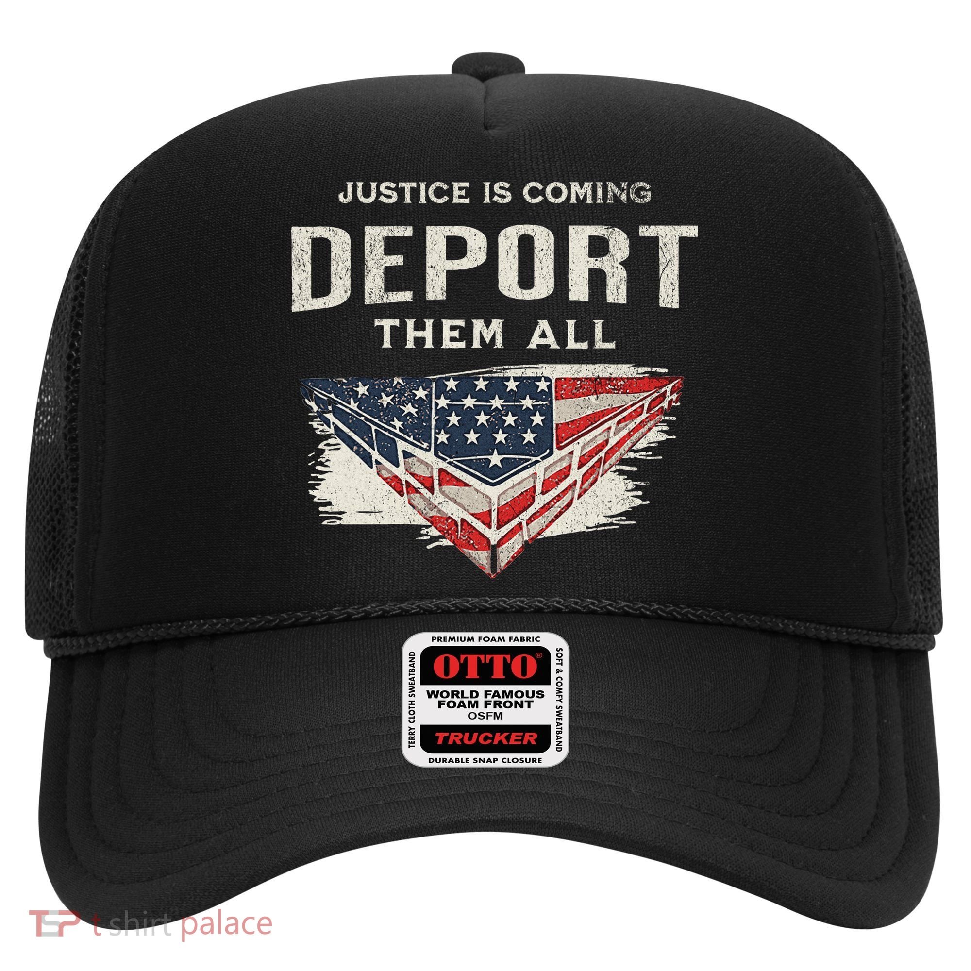 Trump Won 2024 Justice Is Coming Deport Them All Wall Hat