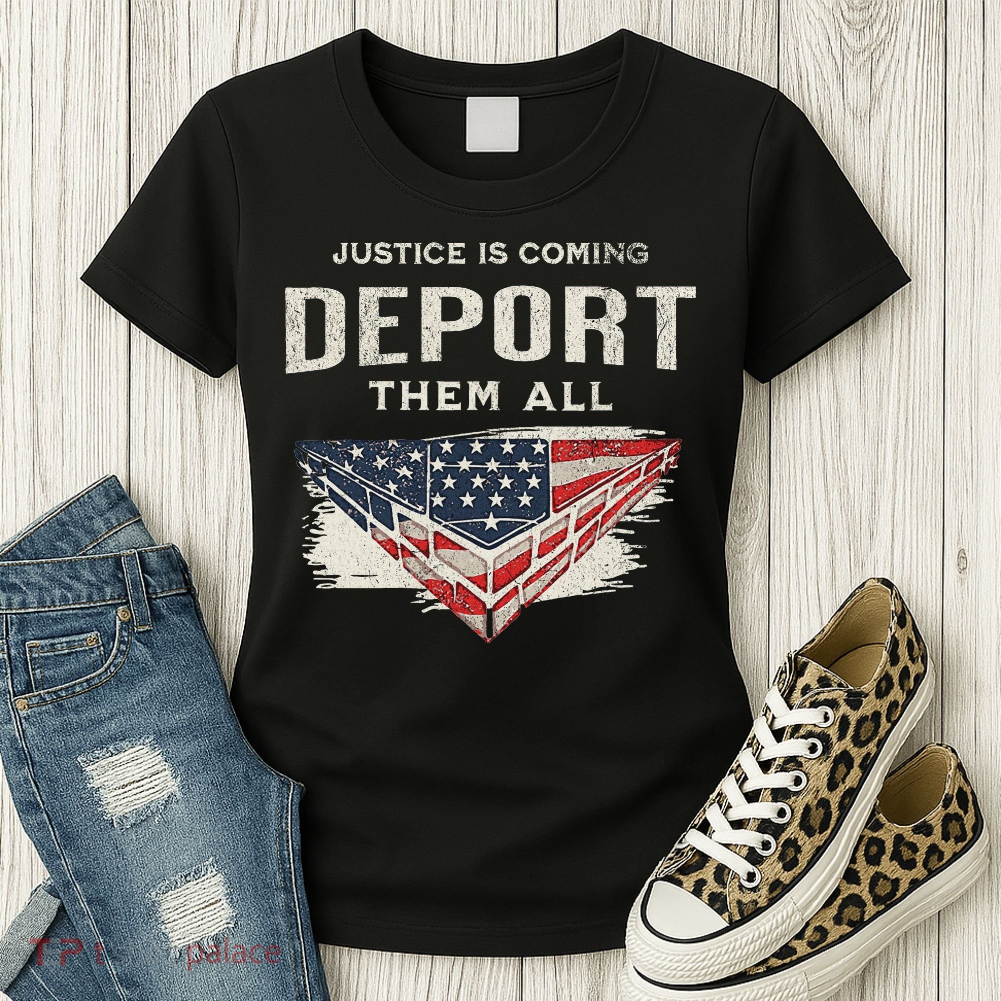 Trump Won 2024 Justice Is Coming Deport Them All Wall Women's T-Shirt