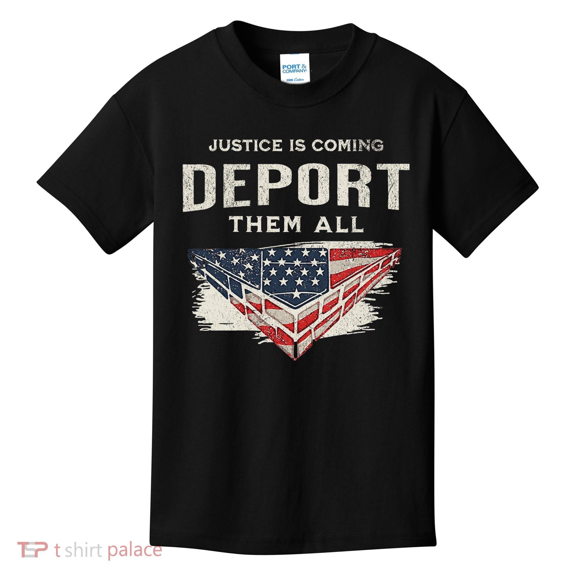 Trump Won 2024 Justice Is Coming Deport Them All Wall Kids T-Shirt