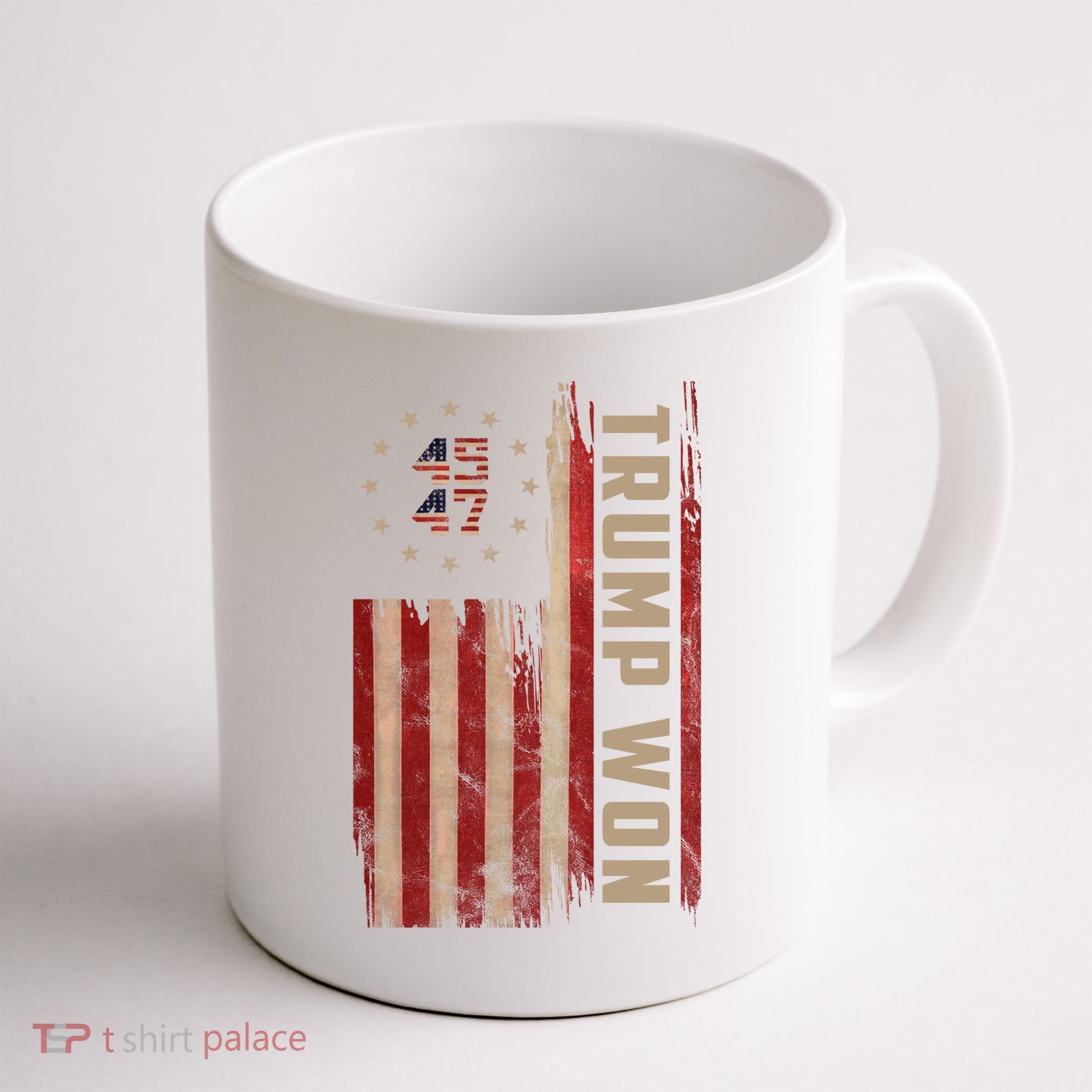 Trump Won 2024 45 47th President Usa Flag Coffee Mug