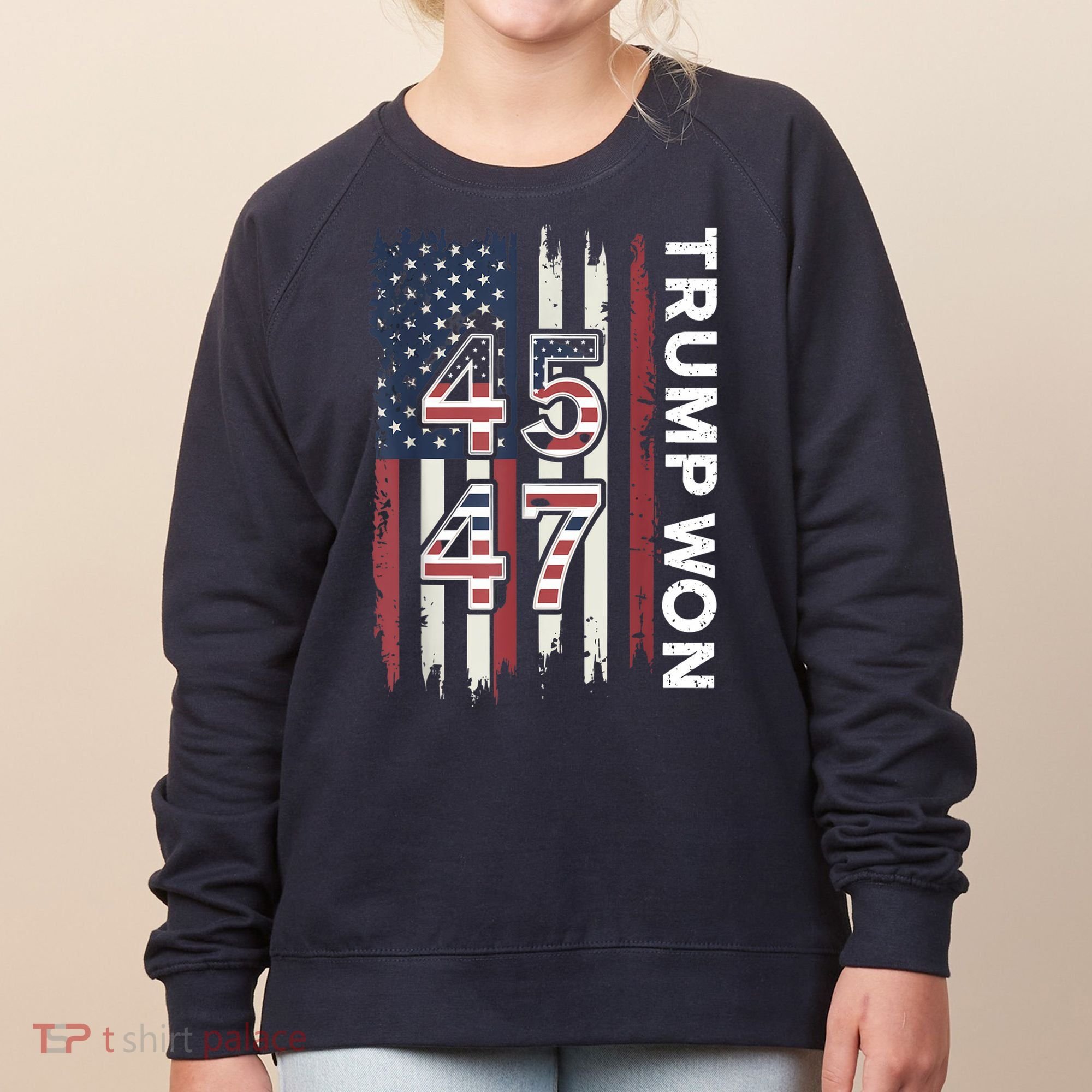 Trump Won 45 47 Women's Sweatshirt