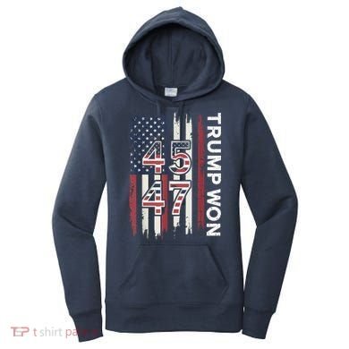 Trump Won 45 47 Women's Hoodie