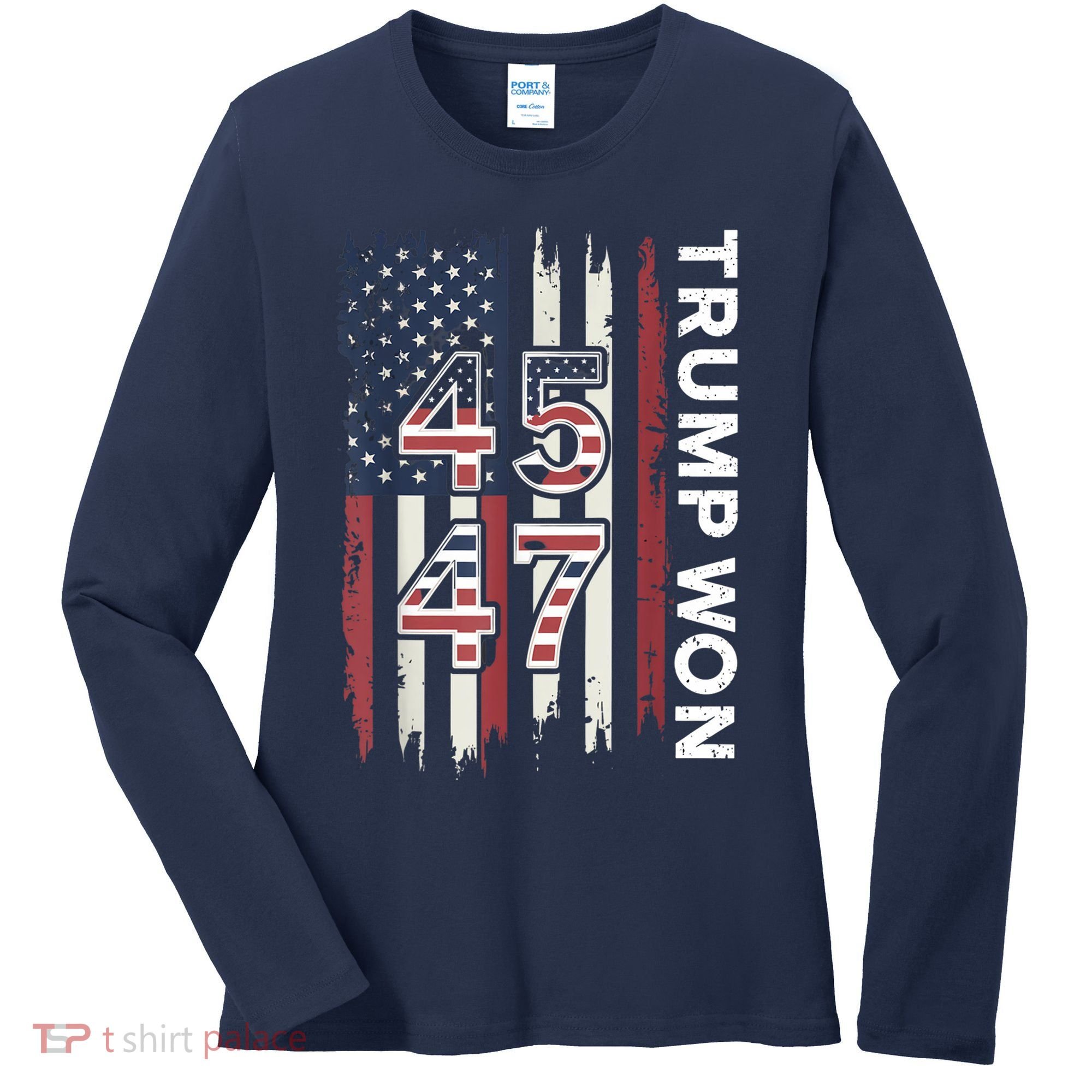 Trump Won 45 47 Women's Long Sleeve Shirt